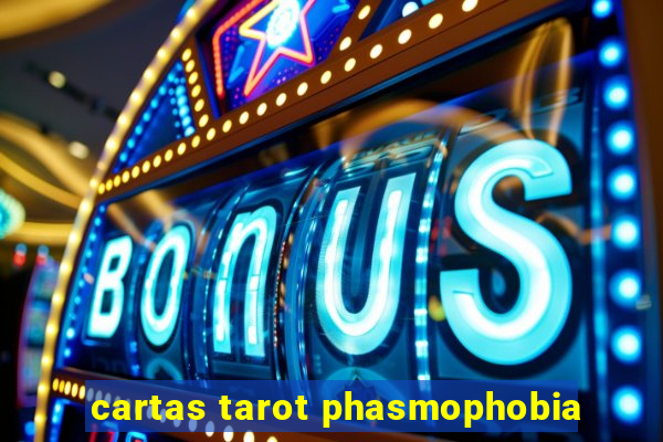 cartas tarot phasmophobia